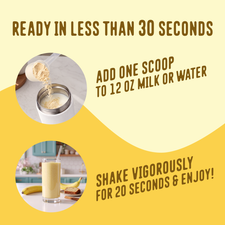 Add one scoop of Shop FlavCity Banana Bread Protein Smoothie to liquid, shake for 20 seconds, and enjoy.