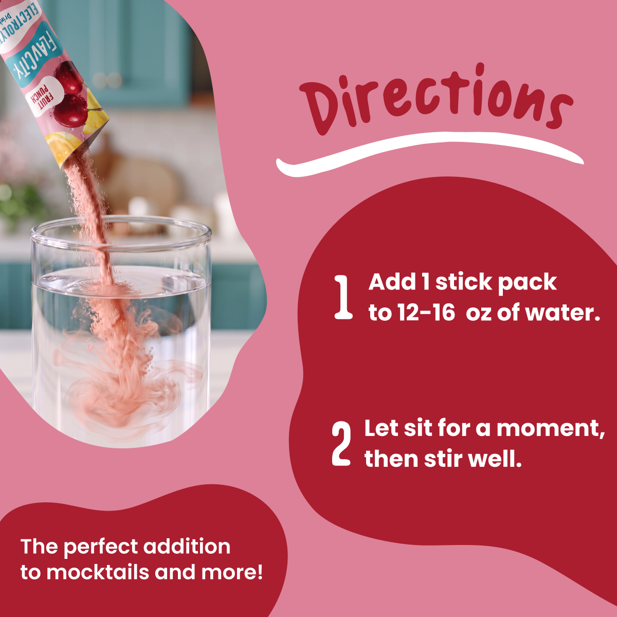 A stick pack pours pink Fruit Punch Electrolyte Mix into a glass of water, with instructions to add one stick pack of this drink mix to 12-16 ounces of water and stir.