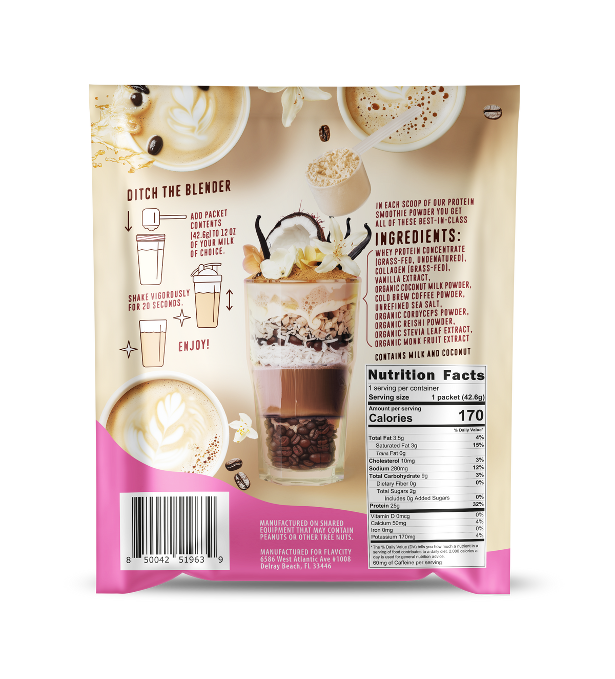 Back of protein smoothie powder packet showing instructions to ‘Ditch the Blender’, featuring a layered vanilla latte smoothie with coffee beans, coconut flakes, and vanilla flowers. Contains nutrition facts panel, ingredient list highlighting grass-fed whey protein and collagen, and simple shake-to-make directions. Pink accent design with manufacturing information for Flavcity