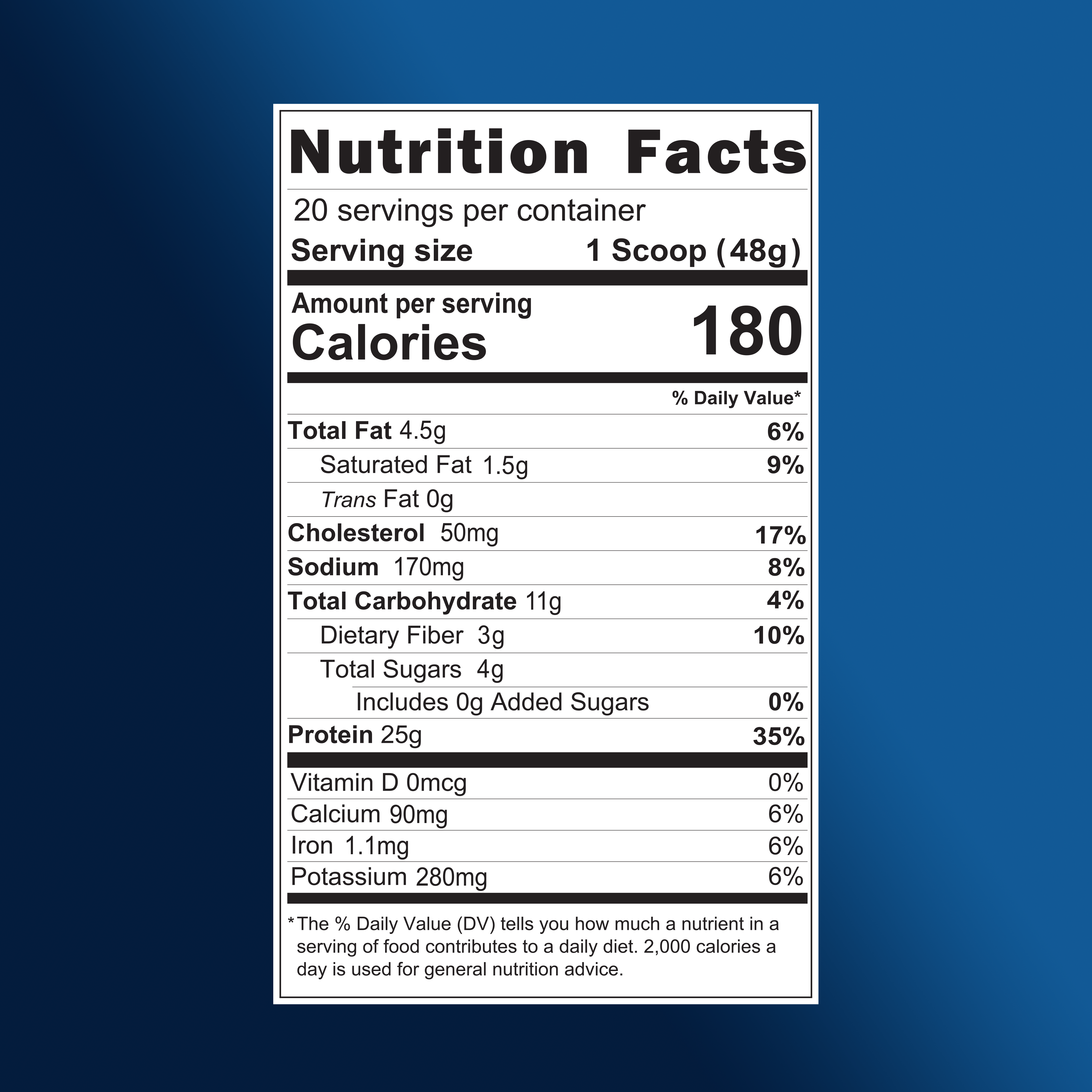 Nutrition Facts label for a product with 20 servings per container; serving size is 1 scoop (48g) with 180 calories, 4.5g fat, 170mg sodium, 13g carbs, 4g sugar, 25g protein, and various vitamins and minerals.